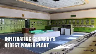 Infiltrating A Decommissioned Power Plant | KRAFTWERK V