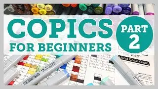 COPICS FOR BEGINNERS - PART 2 of 5 - Video #079