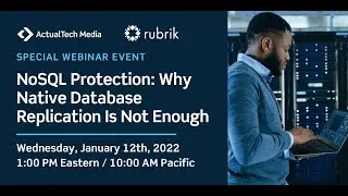 NoSQL Protection: Why Native Database Replication Is Not Enough featuring Rubrik