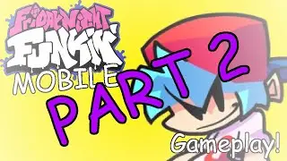 Friday Night Funkin Mobile gameplay [Part 2]
