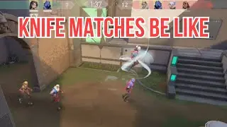 Valorant knife match