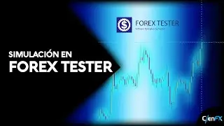 Curso CienFX #8 | Simulación en Forex Tester