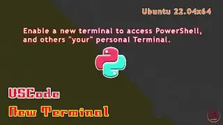 VSCode 1.74.3  ~ Enable New Terminal on VSCode  ( Ubuntu22.04x64 )