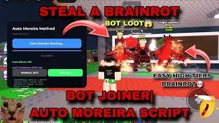 [UPDATE 👹] BOT JOINER | AUTO MOREIRA SCRIPT - STEAL A BRAINROT SCRIPT - PASTEBIN | KEYLESSC| FREE! 😱