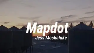 Jess Moskaluke - Mapdot (Lyrics)