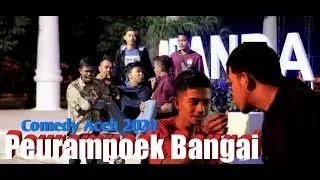 VIDEO LUCU ACEH CUK (PERAMPOEK BANGAI) QUALITY HD 1080p