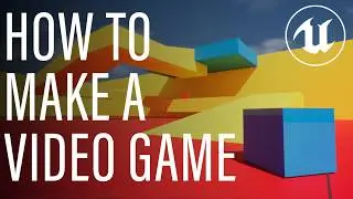 How To Make A Game In Unreal | Beginner Friendly
