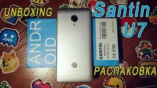Распаковка SANTIN U7. Отличный бюджетник за 80$