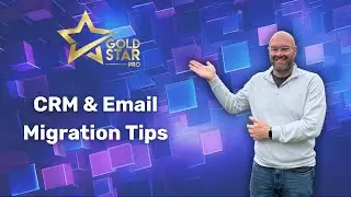 What I Learned Moving to GoldStar Pro: CRM & Email Migration Tips