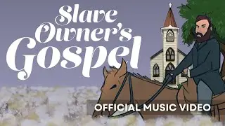 Slave Owner's Gospel | J. Dewveall | OFFICIAL MUSIC VIDEO