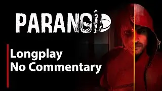 Paranoid | Full Game | No Commentary