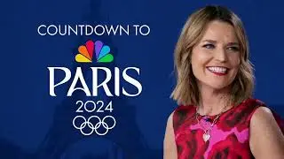 NBC Today Countdown To Paris 2024 Savannah Guthrie