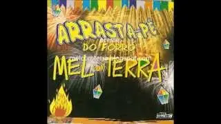 Mel com Terra - Vol. 12 - Arrastapé no São João
