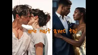 UNE NUIT AVEC TOI