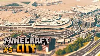 The Airport (Part 4) | Minecraft City Building Timelapse | Ep. 5