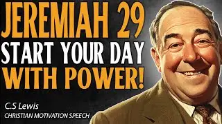 A Life-Changing Prayer from Jeremiah 29 with C.S. Lewis' Wisdom
