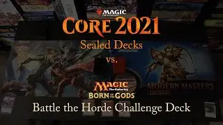 Magic: The Gathering: Core Set 2021 Sealed Decks vs. Born of the Gods Battle the Horde