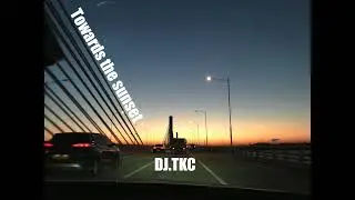Towards The Sunset