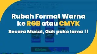 CARA MENGUBAH FORMAT WARNA KE RGB / CMYK DI CORELDRAW DENGAN CEPAT