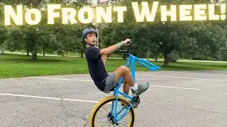 WHEELING WITH NO FRONT WHEEL