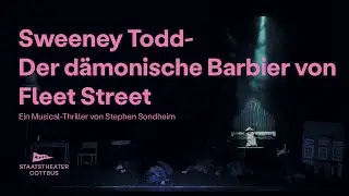SweeneyTodd - Der dämonische Barbier von Fleet Streeit – Staatstheater Cottbus