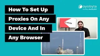 How To Set Up A Proxy (Proxy Setup On Any Device Or Browser!)