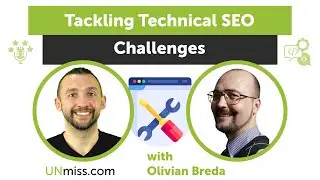 Tackling Technical SEO Challenges with Olivian Breda