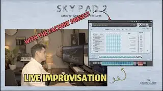 SKYPAD 2 - Live Contextual Demo - Ethereal and Cinematic Pad Creating Tool for Kontakt
