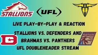 Birmingham Stallions vs. DC Defenders AND Michigan Panthers vs. San Antonio Brahmas | UFL WEEK 4