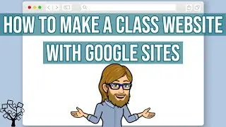 How to Make a Class Website with Google Sites