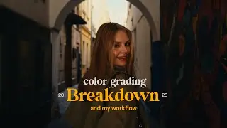 Color grading breakdown | Davinci resolve | sony a7 iv + sony 35 1.4 zeiss