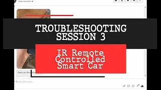 IR Remote Controlled Smart Car Troubleshooting Session 3