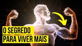 O SEGREDO para uma VIDA LONGA e com SAÚDE?