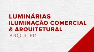 Luminárias LED de Iluminação Comercial e Arquitetural
