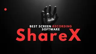 ShareX: Best Screen Recording Software