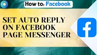 How To Set Auto Reply On Facebook Page Messenger In 2024