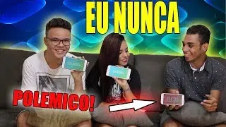 EU NUNCA POLÊMICO! JA BRIGAMOS??
