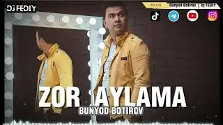 Bunyod Botirov - Zor aylama new 2024 Бунйод Ботиров - зор айлама новый трек 2024