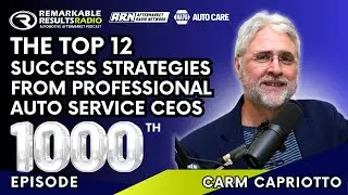 The Top 12 Success Strategies From Professional Auto Service CEOs [RR 1000]