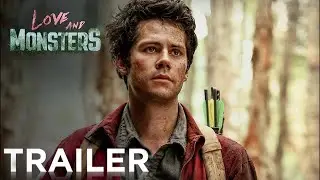 Любовь и монстры (Love and Monsters) — Русский трейлер 2020