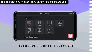How To Edit With Kinemaster Like A Pro | Edit Video On Phone
