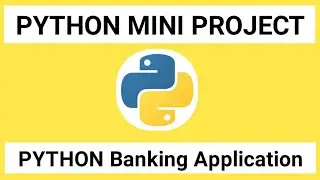 Python banking application|python tutorial|python mini banking application