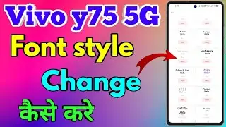Vivo Y75 5G me font style change kaise kare | Realme 9 Pro change font style setting | Vivo Y75 5G