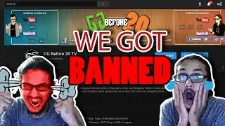 WE GOT BANNED!!!! (How, Why & Till?? )