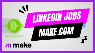 LinkedIn Jobs Automation with Placid in Make.com