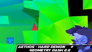 Star Struggles On Some Demon Called Aethos - Geometry Dash (Epilepsy Warning)