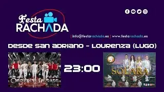 DIRECTO - Orquesta Saudade y Solara 2019 (San Adriano de Lourenza)