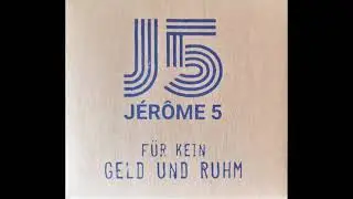 Jerome 5 - Für kein Geld und Ruhm  (full Album)