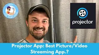 PROJECTOR APP: The best picture/video streaming app.?