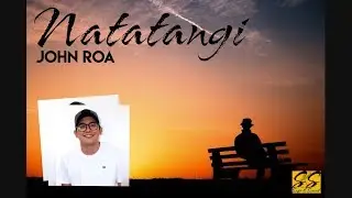 Natatangi - John Roa Lyrics (Lyrics in Description)